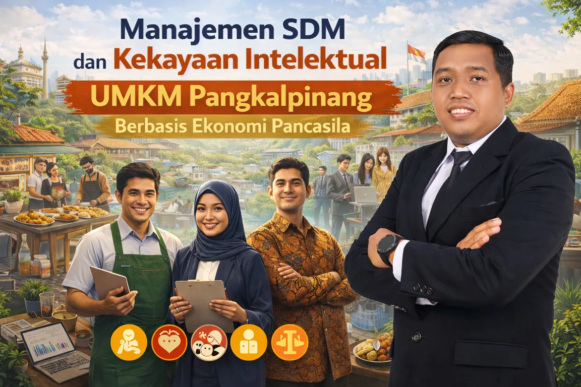 Manajemen SDM dan Kekayaan Intelektual UMKM Berbasis Ekonomi Pancasila